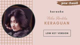 KARAOKE NIKE ARDILA - KERAGUAN (low key version)