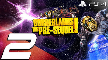 Borderlands The Pre-Sequel PS4 - 60fps Walkthrough Part 2 - Lost Legion Invasion