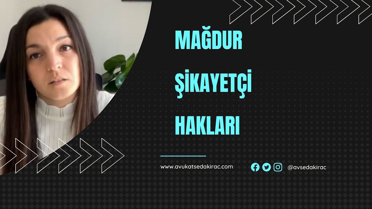 Mağdur ve Şikayetçi Hakları #Cezadavaları