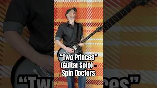 Two Princes (Guitar Solo) Spin Doctors - Nolan Randall Of Plaid On Flannel