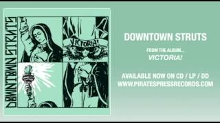 Video thumbnail of "6. Downtown Struts - "Lost In America""