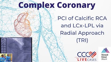 PCI of Calcific RCA and LCx-LPL via Radial Approach (TRI) - April 19, 2011 Webcast Video