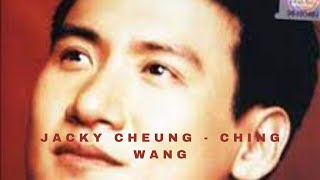 Jacky Cheung   Ching wang