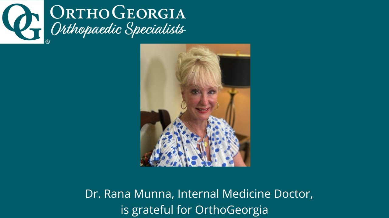 Dr. Rana Munna appreciates OrthoGeorgia Helping Her Mother Get Back to ...