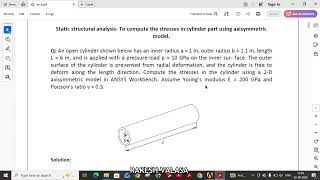 Static structural analysis - Compute the stresses in cylinder part using axisymmetric model