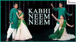 Kabhi Neem Neem Dance Cover Natya Social