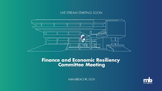 Finance and Economic Resiliency Committee 7.17.2026