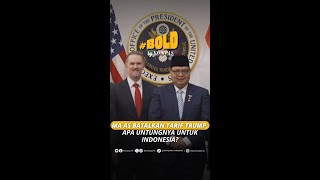 MA AS BATALKAN TARIF TRUMP, APA UNTUNGNYA UNTUK INDONESIA? #short
