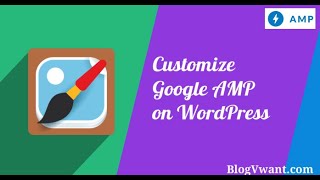 How to Customize Google AMP on WordPress using AMP for WP Plugin | AMP for WP Plugin Configuration