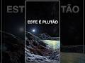 O que a missão da NASA encontrou em Plutão?