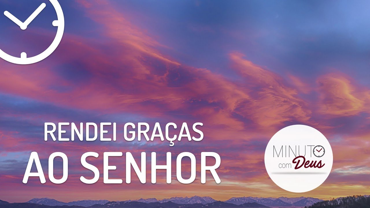 RENDEI GRAÇAS AO SENHOR - Minuto com Deus || Edvaldo Oliveira