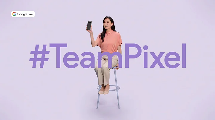 Meet #TeamPixel | 华湘 强大电池篇 - 天天要闻