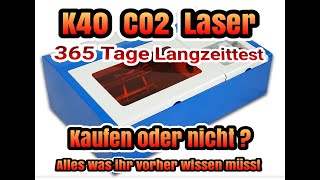 K40 co2 Laser : Alles was ihr wissen müsst! Wie macht er sich nach einem Jahr