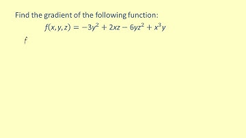 LO 101 Find the gradient of a function of three variables CE