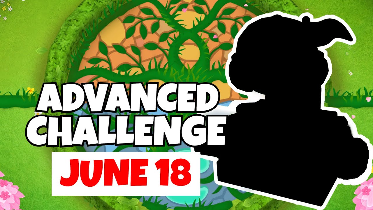 BTD6 Advanced Challenge | 3 Solutions | June 18, 2022
