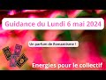 Guidance du lundi 6 mai 2024  un parfum de romantisme