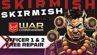 War Commander: Skirmish Officer Base 1 & 2 (Both Free Repair)