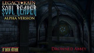 Soul Reaver Alpha - Drowned Abbey
