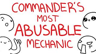 Commander's Most Abusable Mechanic