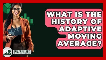 What Is The History Of Adaptive Moving Average? - The Friendly Statistician