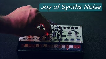 Joy of Synths Noise  | Korg volca modular synthesizer 4K live sound capture