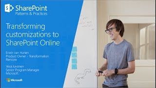 PnP Webcast - Transforming customizations to SharePoint Online