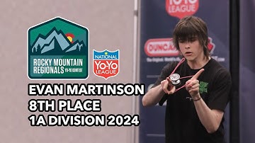 Evan Martinson — 1A Final — 8th Place — Rocky Mountain Regionals 2024 Yo Yo Contest