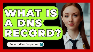 What Is A DNS Record? - SecurityFirstCorp.com