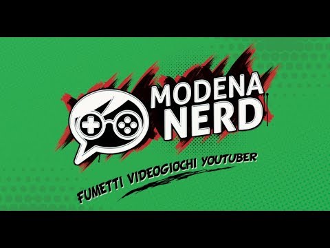 Modena Nerd 2018 - La Prima Volta non si Scorda