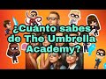 Cuánto sabes de THE Umbrella Academy