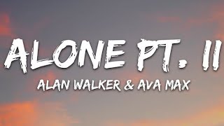 Alan Walker &amp;AvA max - Alone, Pt. II (lyrics)