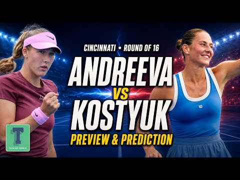 Mirra Andreeva vs Marta Kostyuk | Cincinnati Round of 16 | Preview & Prediction