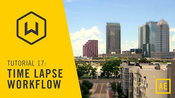 Tutorial 17: Time Lapse Workflow
