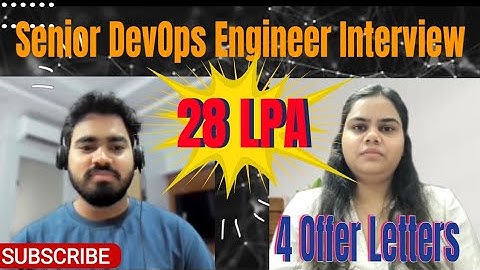 Excellent Senior DevOps Engineer Real Interview For 4 to 7 years Experienced || Candidate 4
