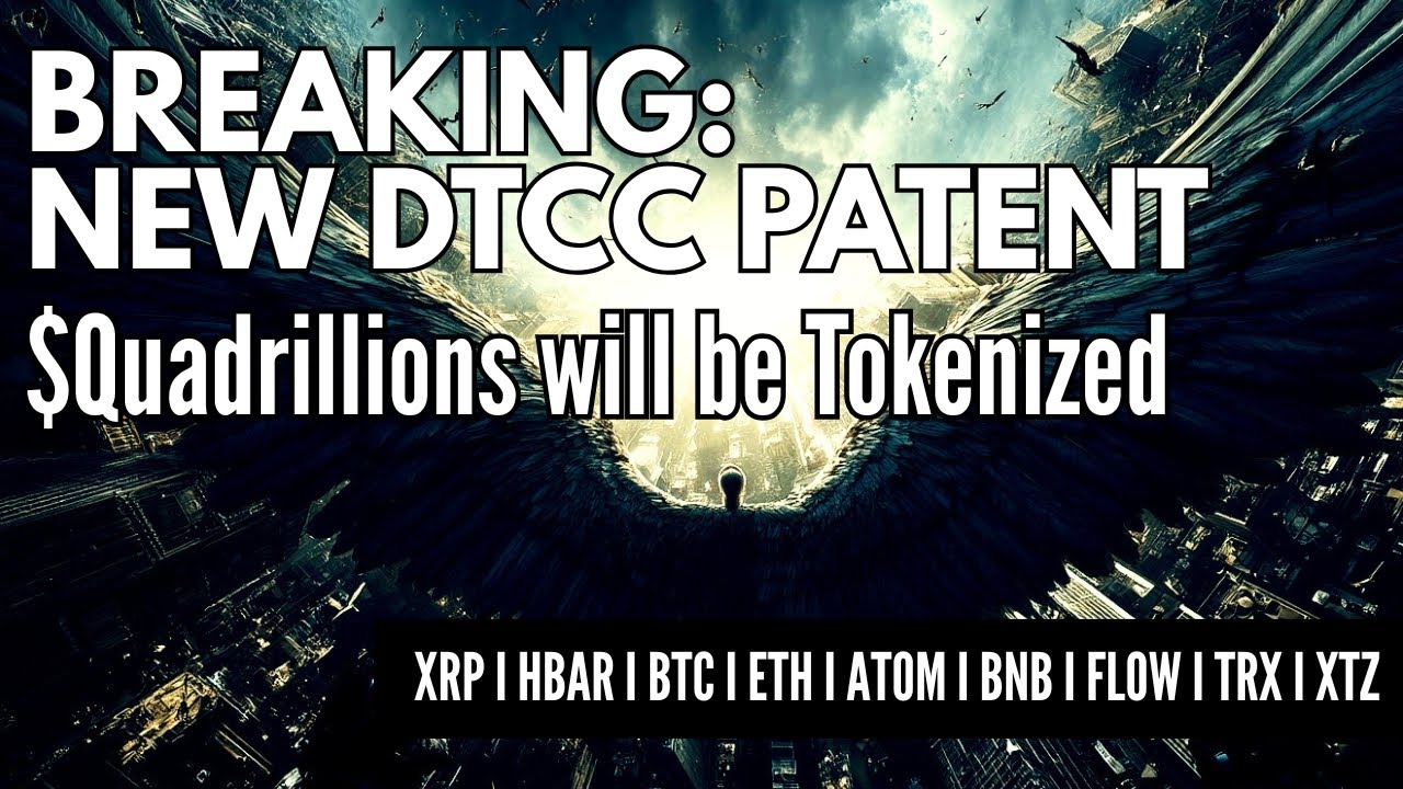 🚨 BREAKING: DTCC PATENT FOUND I Quadrillions Tokenized on XRP, HBAR & More  I New Financial System : r/Hedera