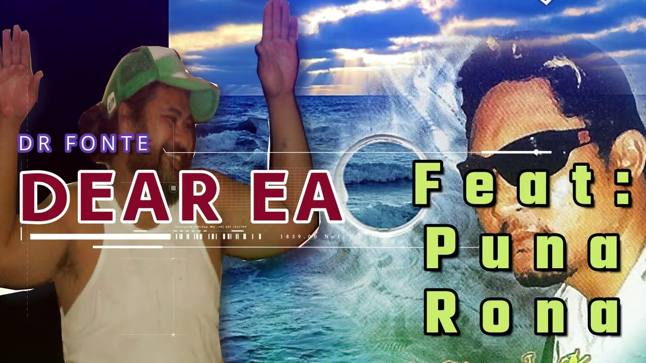 Dr Fonte - Dear Ea Ft Puna, Rona (Audio)