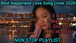 Best Nagamese Love song covers 2026.