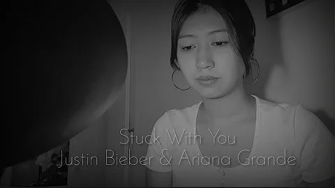 Stuck with U - Justin Bieber & Ariana Grande || (cover)