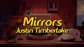 Justin Timberlake - Mirrors (Lyrics)
