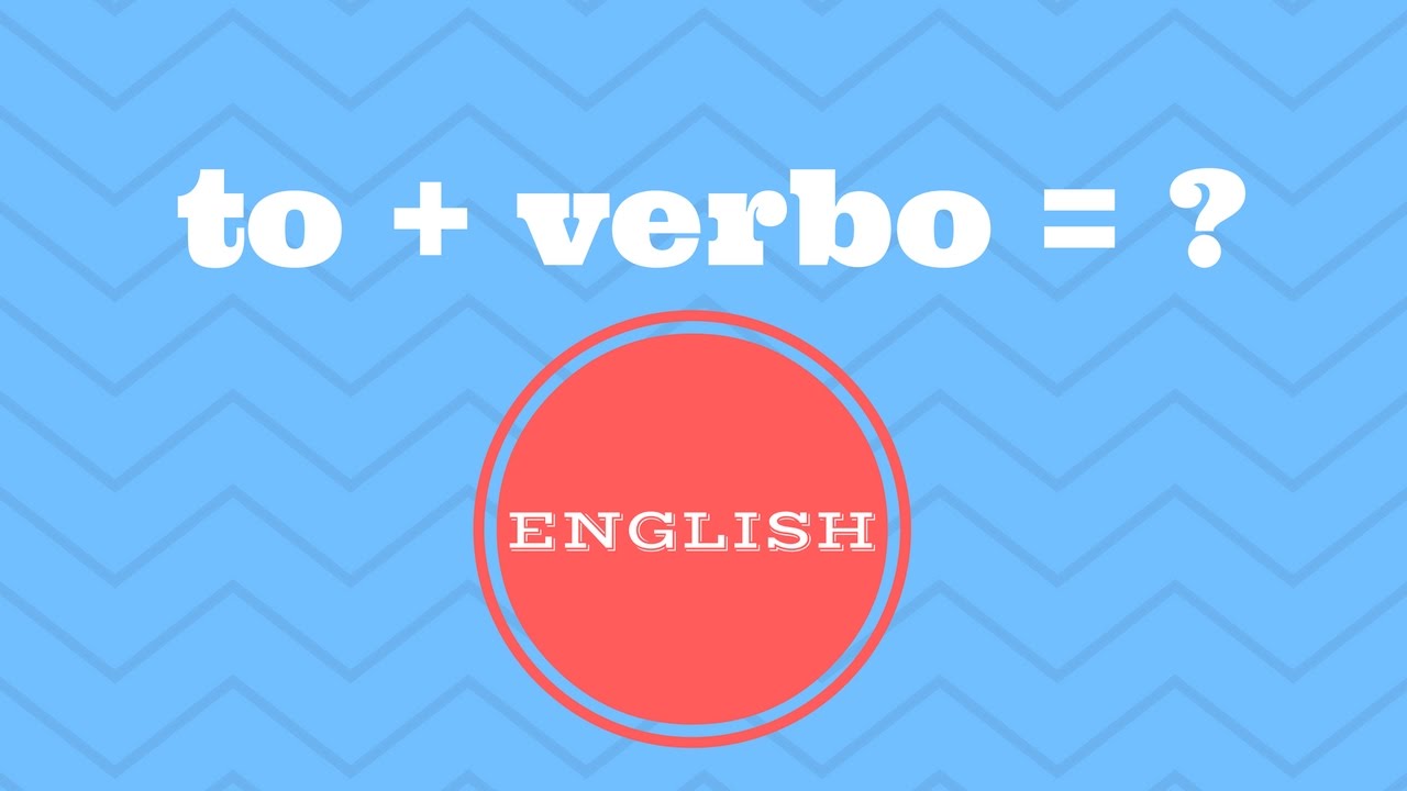 Cuando usar TO antes de un verbo en Ingles los verbos infinitivos en Cuando usar TO antes de un verbo en Ingles los verbos infinitivos en