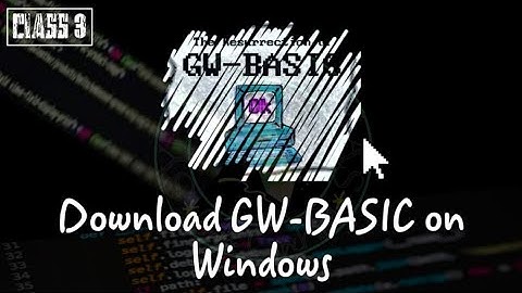 How to download GW-BASIC on computer || on any windows || without DOS box
