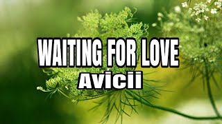 Waiting For Love - Avicii (Lyrics) Resimi