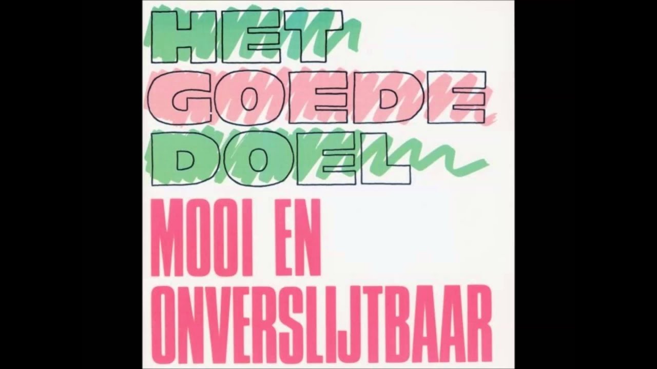 Het Goede Doel - Liefde Schijnt Zo Mooi Te Zijn - YouTube