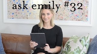 Ask Emily #32