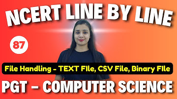PGT - Computer Science | NCERT Line By Line | PYTHON- File Handling -87 | KVS\NVS\EMRS\DSSSB
