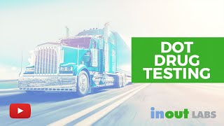 DOT DRUG TESTING Specifically for Owner Operators - DOT DRUG TESTING by InOut Labs – Results Matter 1,218 views 6 years ago 1 minute, 18 seconds