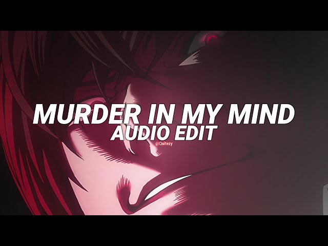 murder in my mind - kordhell [edit audio] class=