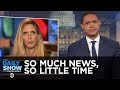 so much news so little time obama on wall street ann coulter a senate briefing the daily show