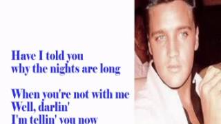 Have I Told You Lately That I Love You- Elvis Cover With Lyrics (Pattarasila59) chords