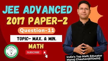 JEE Advanced 2017 Math Paper - 2 Solution I Q11 I Manoj Chauhan Sir #jee #jeeadvanced #mcsir